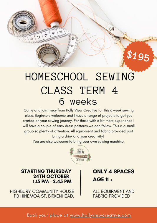 Homeschool Sewing Class Term 4 Thursdays 1.15pm - 2.45pm 6 weeks